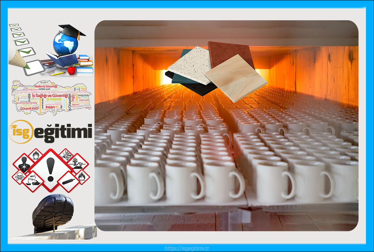 Çok Tehlikeli Sınıf Seramik Sektörü İlk Kez Verilen Temel İş Güvenliği Eğitimi